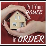 Put Your House In Order Button
