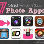 7 Must Have iPhone Photo Apps | MyBlessedLife.net iphone photo apps