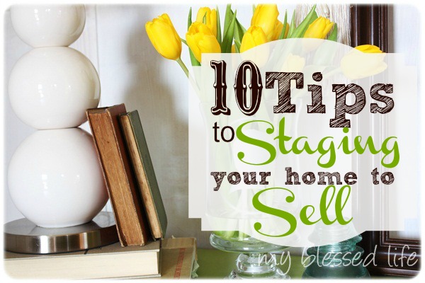 10 Tips To Staging Your House To Sell