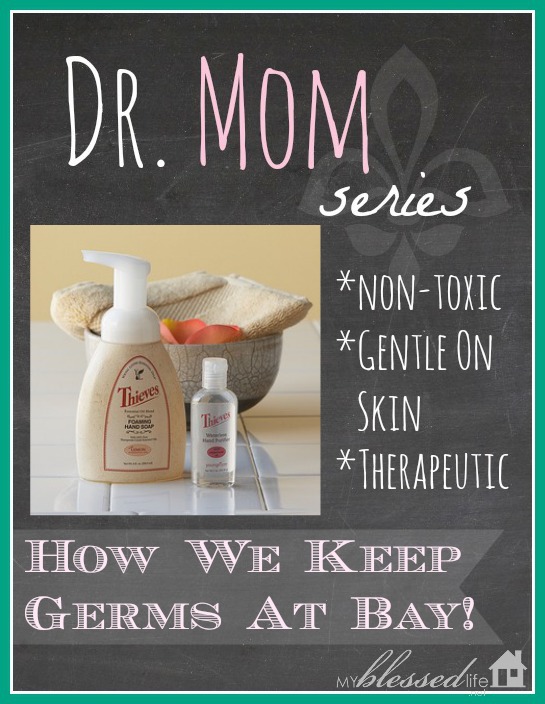 How We Keep The Germs Away {Dr. Mom Series}