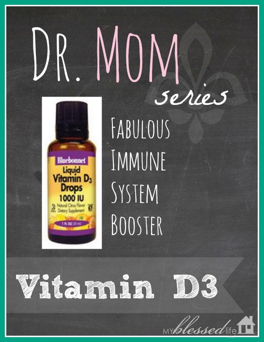 Vitamin D3 {Dr. Mom Series}