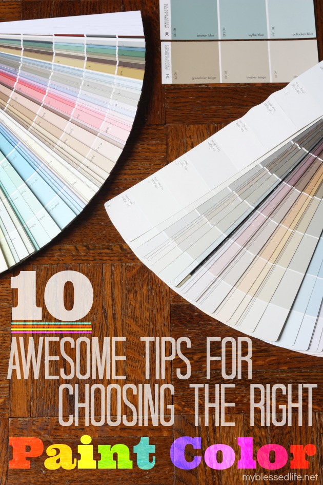 10 Tips For Choosing The Right Paint Color My Blessed Life™