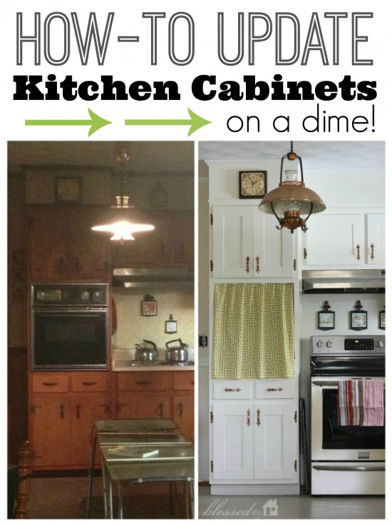 How to Update Kitchen Cabinets On A Dime | MyBlessedLife.net